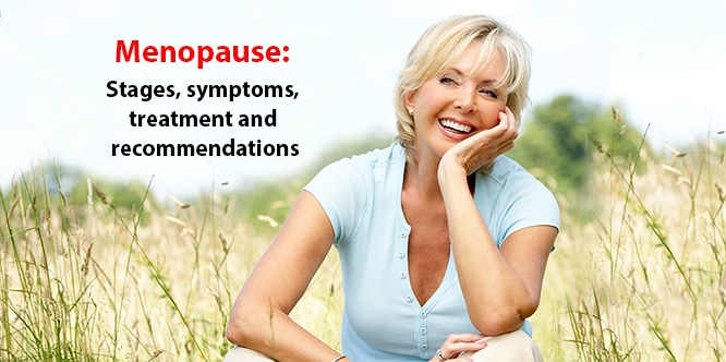 Menopause: Stages, symptoms, treatment and recommendations